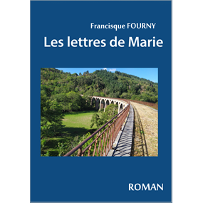 Les lettres de Marie  - FRANCISQUE FOURNY