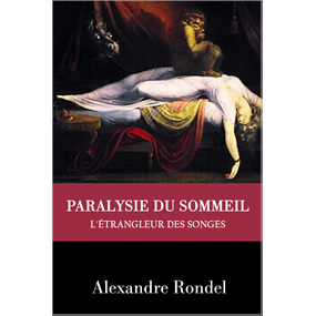 PARALYSIE DU SOMMEIL - Alexandre Rondel 