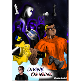 Divine Origine - Tome 1 - Mirada_Meghel