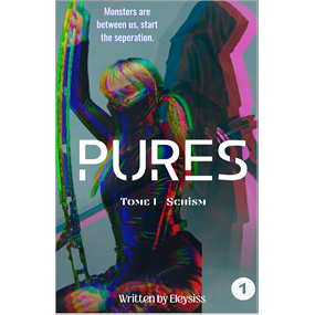 PURES : Tome 1 - ELEYSISS