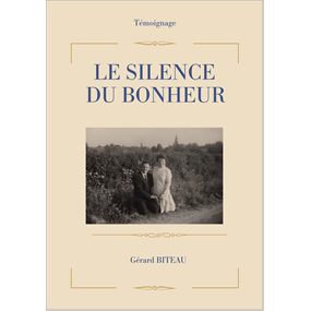 LE SILENCE DU BONHEUR   - Véronique BITEAU GRAINDORGE