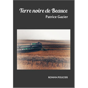 Terre noire de Beauce  - Patrice Gazier