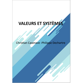 Valeurs et systèmes      - Christian CASENAVE