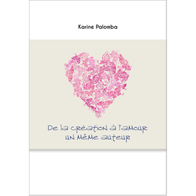 De la création à l’amour : un même Auteur - KARINE PALOMBA