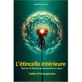 L'étincelle intérieure - Raphaële Granger