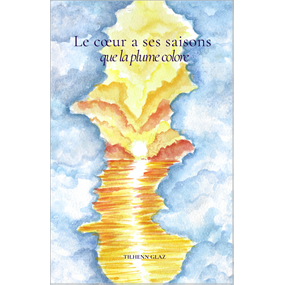 Le cœur a ses saisons que la plume colore - Tilhenn Glaz