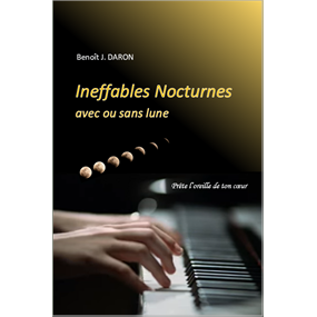 Ineffables Nocturnes, avec ou sans lune - Benoît DARON
