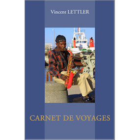 Carnet de voyages - Vincent LETTLER