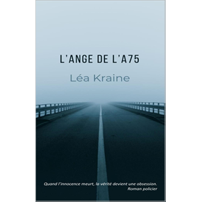 L'ange de l'A75  - Kraine Léa