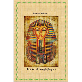Les Vers Hiéroglyphiques - Patrick BOHICO