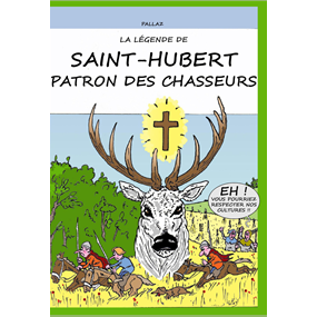 SAINT HUBERT PATRON DES CHASSEURS - CHRISTIAN DUNAND PALLAZ