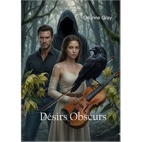 Désirs Obscurs - Orlanne Gray