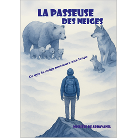 LA PASSEUSE DES NEIGES - Michèle de Abravanel