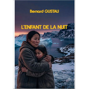 L'enfant de la nuit - Bernard GUSTAU