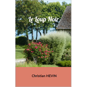 Le Loup Noir - Christian HEVIN