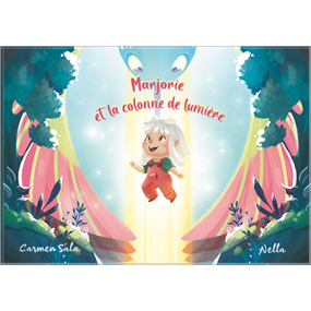 Marjorie et la colonne de lumière  - Carmen SALA