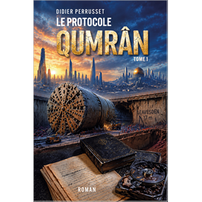 Le Protocole Qumrâm - didier perrusset
