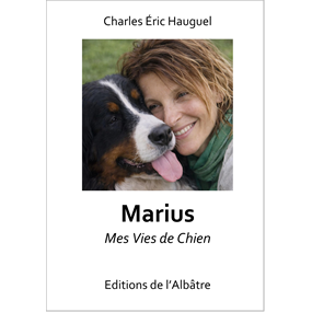 Marius - Mes Vies de Chien Charles-Éric Hauguel - Charles-Eric Hauguel
