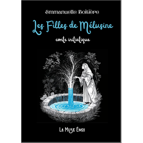 Les Filles de Mélusine - Emmanuelle BOITIERE