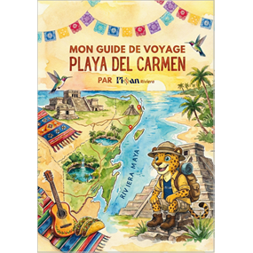 Mon Guide de Voyage - Playa del Carmen - matthieu morel