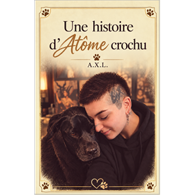 Une histoire d'Atôme crochu - Axel Fourrier