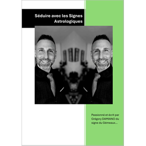 Séduire avec les Signes Astrologiques - Grégory Damiano