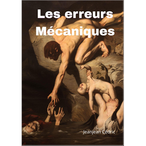 Les erreurs mécaniques - cédric Jeanjean
