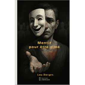 Mentir pour être aimée - Lou Borges