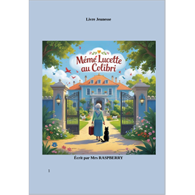Mémé Lucette au Colibri - Clémentine SERRE