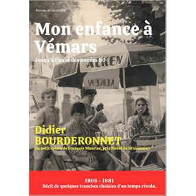 Mon enfance à Vémars - DIDIER BOURDERONNET