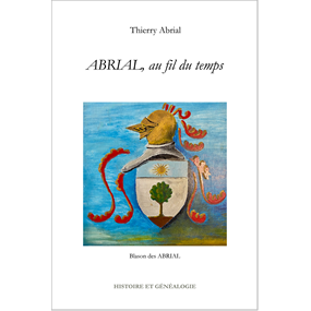 ABRIAL, au fil du temps - Thierry ABRIAL