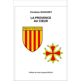LA PROVENCE AU COEUR  - CHRISTIAN SIGNORET