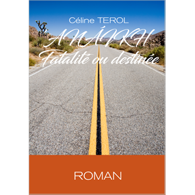 ’ANÁrKH - Fatalité ou destinée  - Céline TEROL