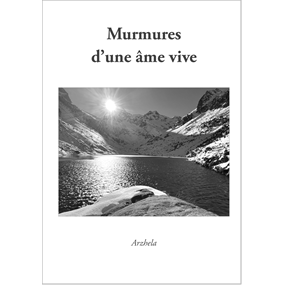 Murmures d'une âme vive - Arzhela