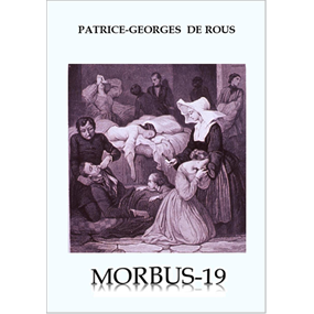 MORBUS 19 - patrice georges de Rous