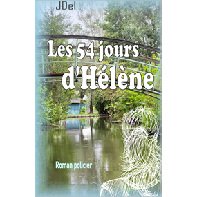 Les 54 jours d'hélène - Jacqueline Deletombe