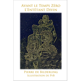 Avant le Temps Zéro - PIERRE DE BILDERLING
