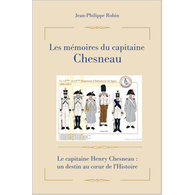 Les mémoires du capitaine Chesneau - Jean Philippe ROBIN