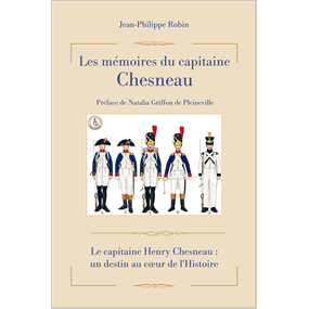 Les mémoires du capitaine Chesneau - Jean Philippe ROBIN
