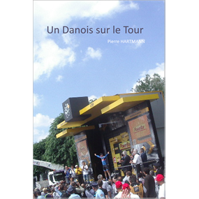 Un Danois sur le Tour - Pierre Hartmann