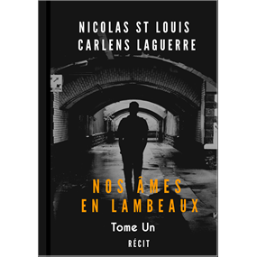 Nos ames en lambeaux - Carlens Laguerre 