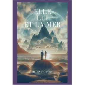 Elle, Lui et la Mer - Hélène APPERT