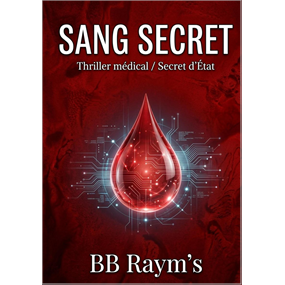 SANG SECRET - Raymond TROLIO