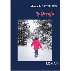 Le Greufa - Manuelle CASTELLARO