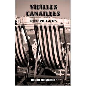 Vieilles canailles  - johan coquelin