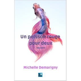 Un poisson rouge pour deux - Michelle Demarigny