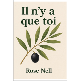 Il n'y a que toi - ROSE NELL