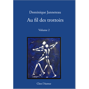 Au fil des trottoirs - Vol.2 - JANNETEAU Dominique
