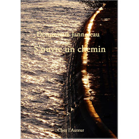 S'ouvre un chemin - JANNETEAU Dominique