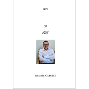 30 ANS - Jonathan CATOIRE